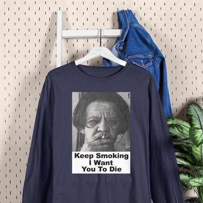 Phage Tapes Store Keep Smoking I Want You To Die Hoodie