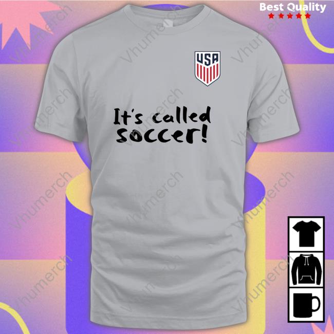 Christian Pulisic It's Called Soccer Shirts