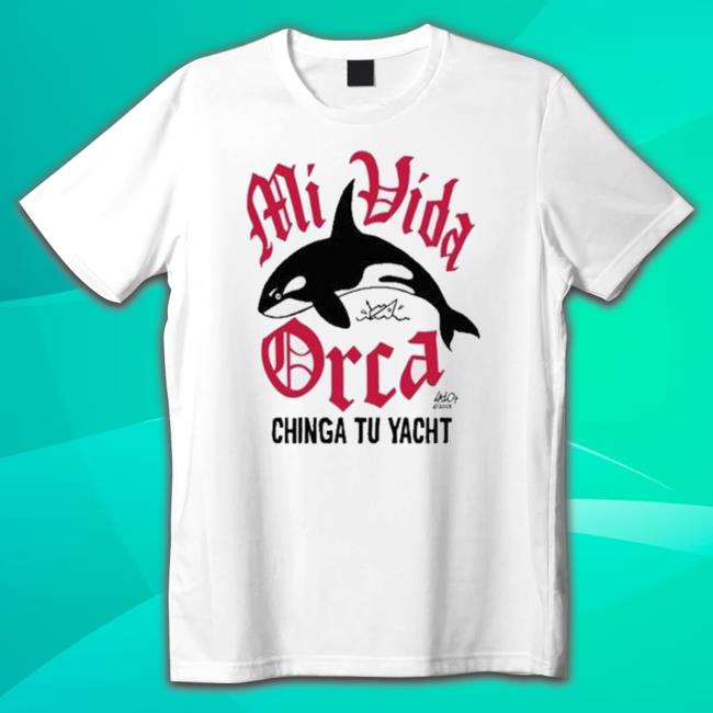 Official Original Lalo Alcaraz Mi Vida Orca Chinga Tu Yacht Sweater