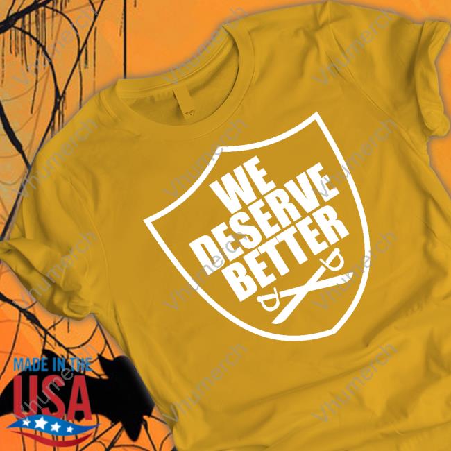 We Deserve Better Sword Shirt