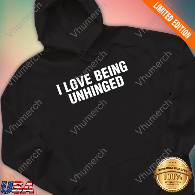 Gl0thes I Love Being Unhinged Hoodie Sweatshirt