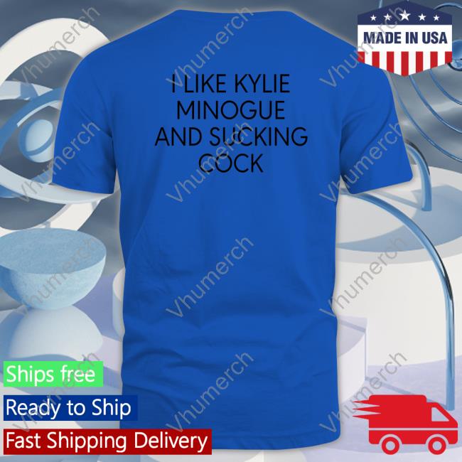 I Like Kylie Minogue And Sucking Cock White Long Sleeve Tee