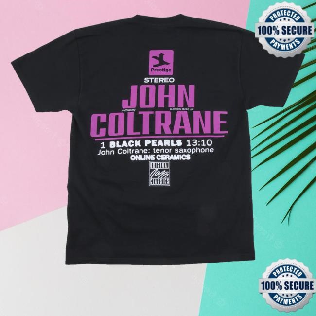 John Coltrane Black Pearls T Shirts