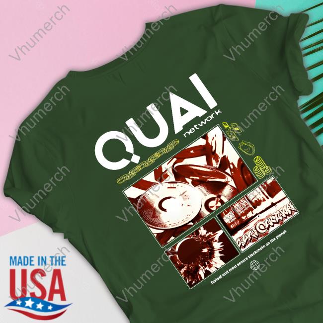 Quai Network Fastest And Most Secure Blackchian On The Planet Tee