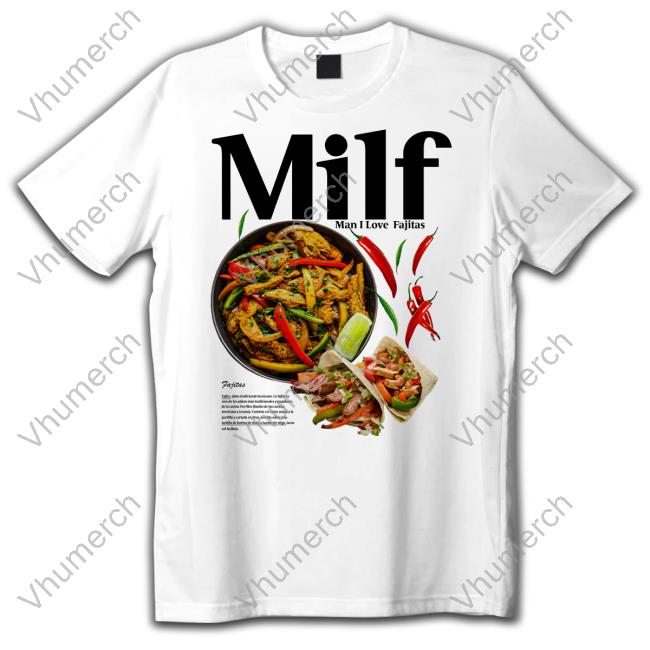 Middleclassfancy Merch Man I Love Fajitas Tee Shirt
