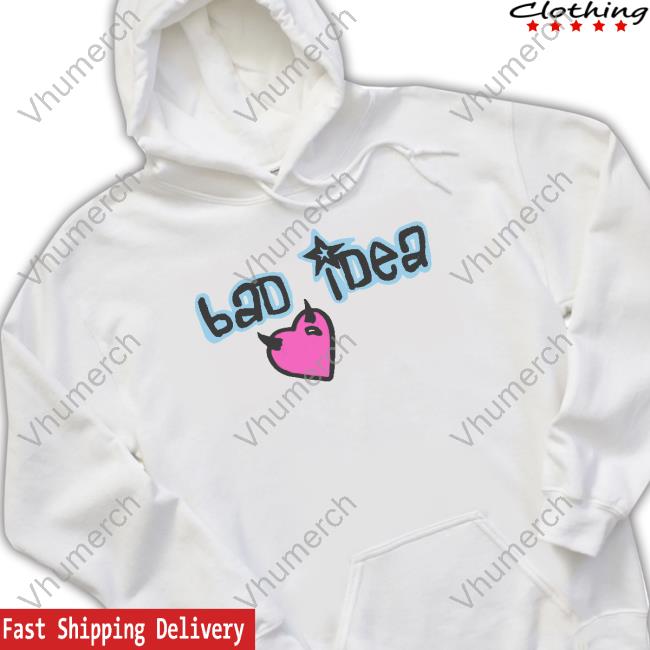 Hollywoodgifts99 Bad Idea Long Sleeve Tee Shirt
