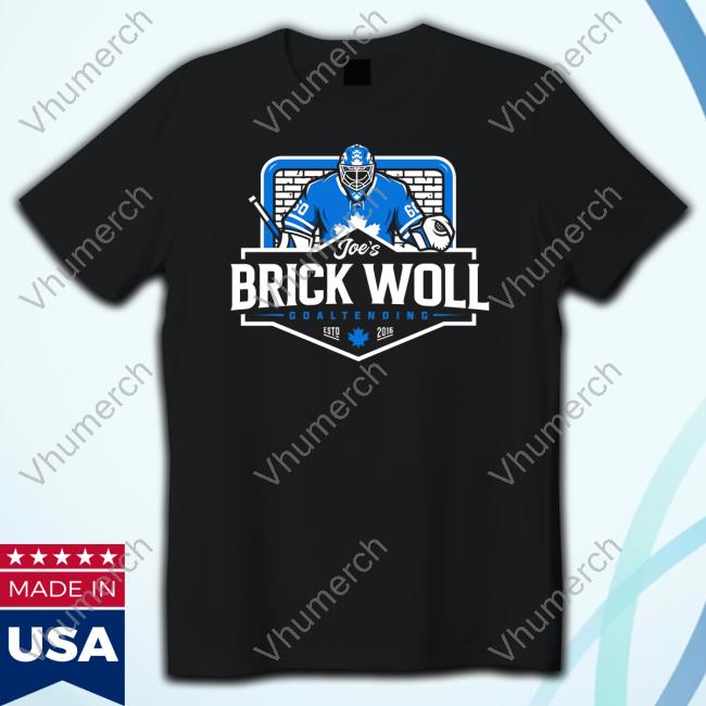 Official Joe's Brick Woll Goaltending Tee Shirt