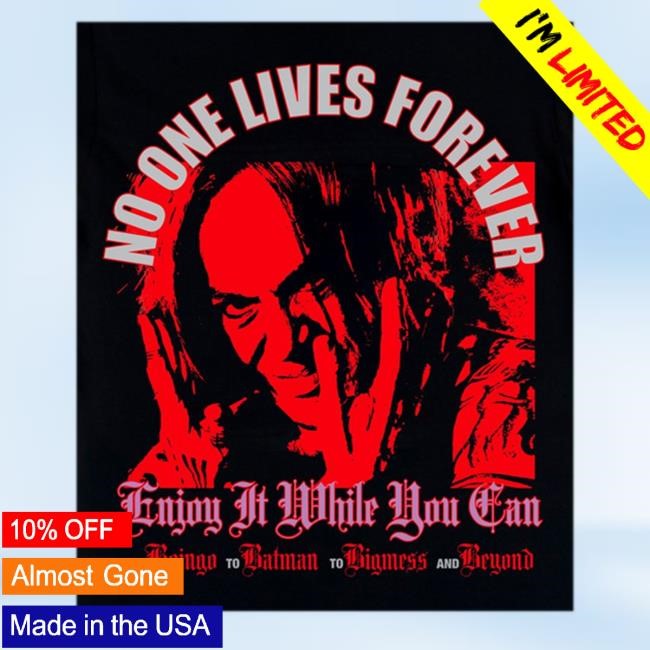 No One Lives Forever Long Sleeve Shirt