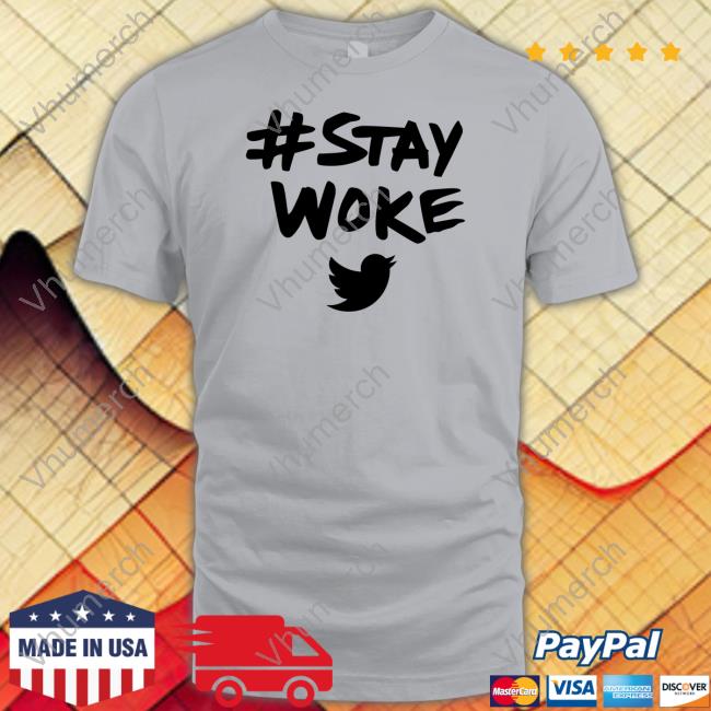 Stay Woke Shirt