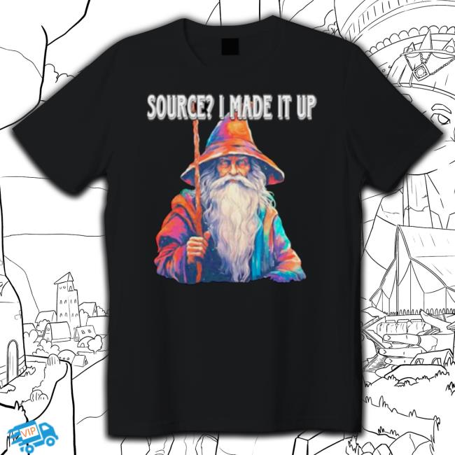 Official Source I Made It Up Classic Shirt