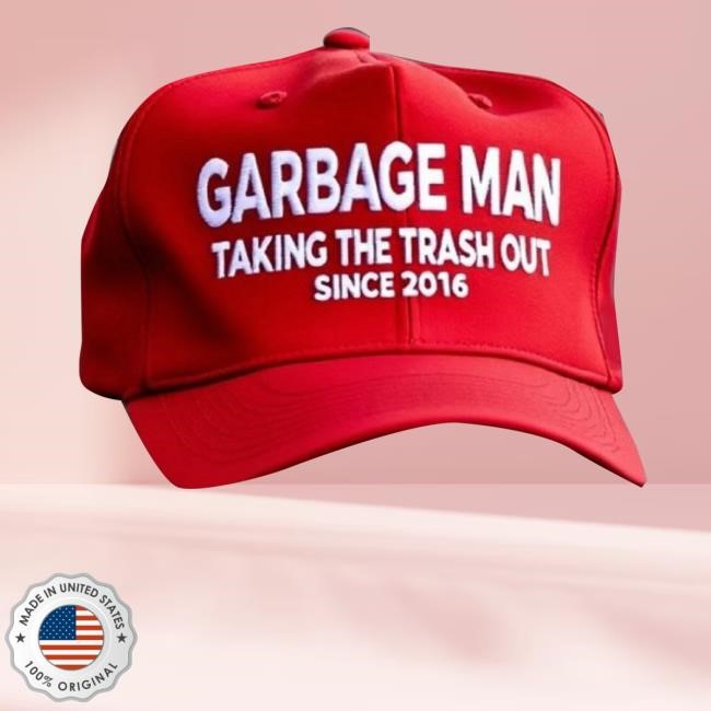 Garbage Man Taking The Trash Out Since 2016 New Twill Cap