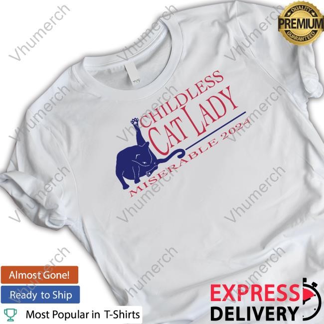 Official Timecapsuledesign Childless Cat Lady Miserable 2024 T Shirt