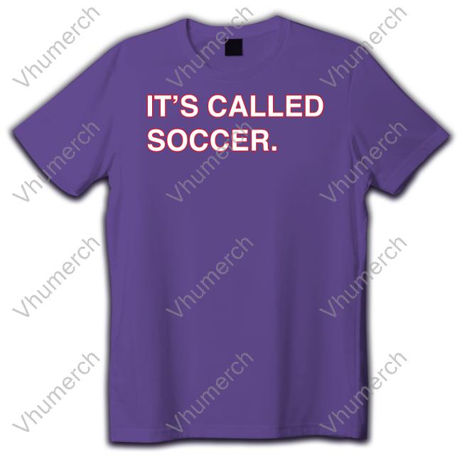 Obvious Shirts Shop It’s Called Soccer Long Sleeve Tee Shirt