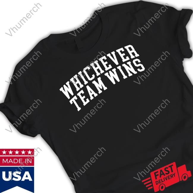 Official Whichever Team Wins Long Sleeve T Shirt Gotfunnymerch