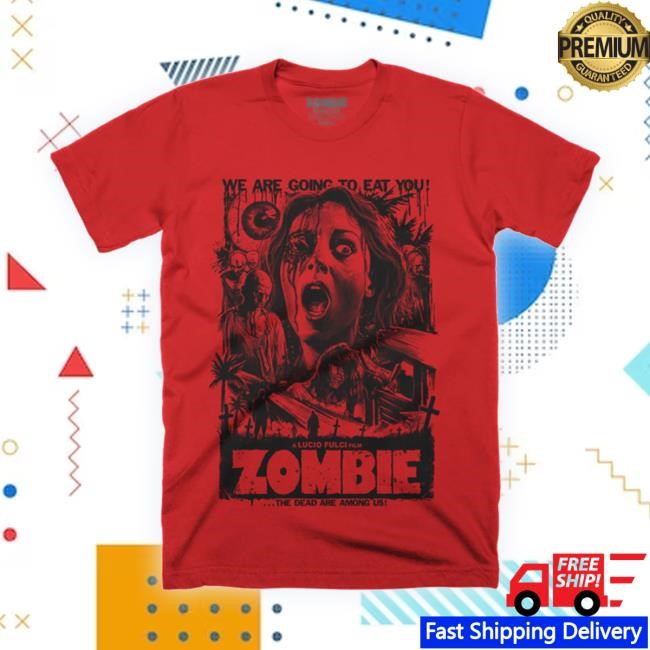 Official Zombie We Are Going To Eat You Shirt