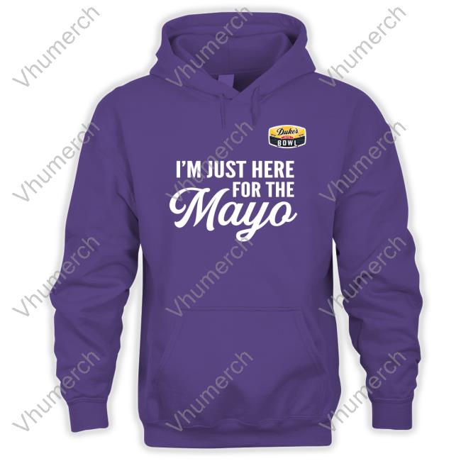 I'm Just Here For The Mayo T Shirts