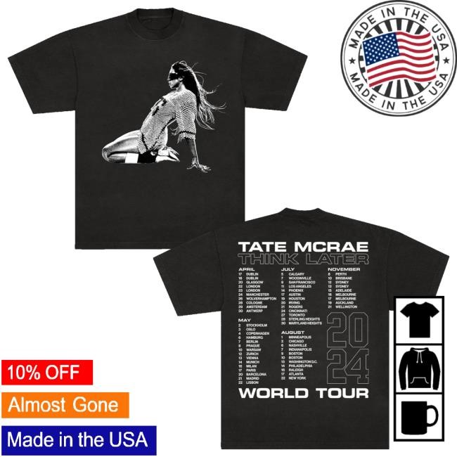 Tate Mcrae Merch Store Think Later World Tour T-Shirt, Hoodie, Tank Top, Sweater And Long Sleeve T-Shirt