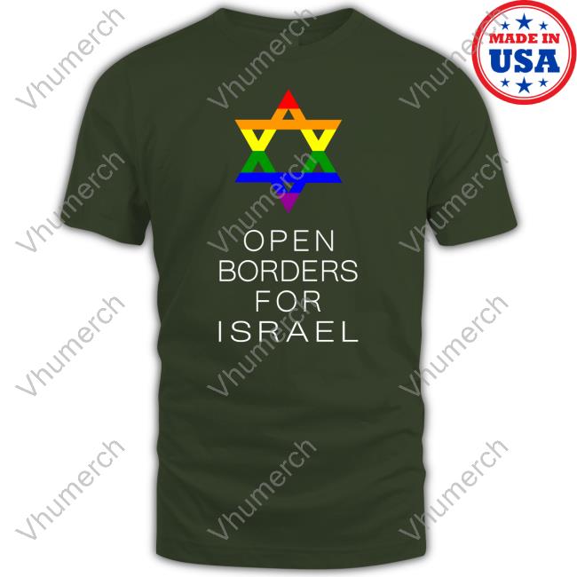 Gay Jewish Pride Open Borders For Israel Tee Shirt 9Mmsmg Lgbtq Jewish Pride Open Borders For Israel Hoodie