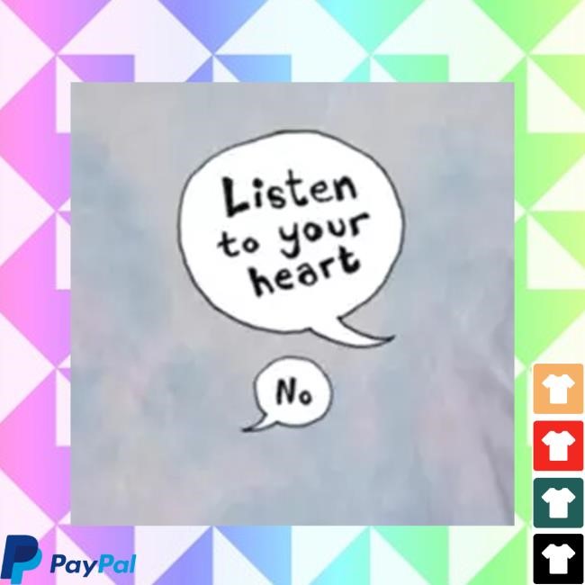 Cheekface Merch Store Listen To Your Heart Long Sleeve Shirt