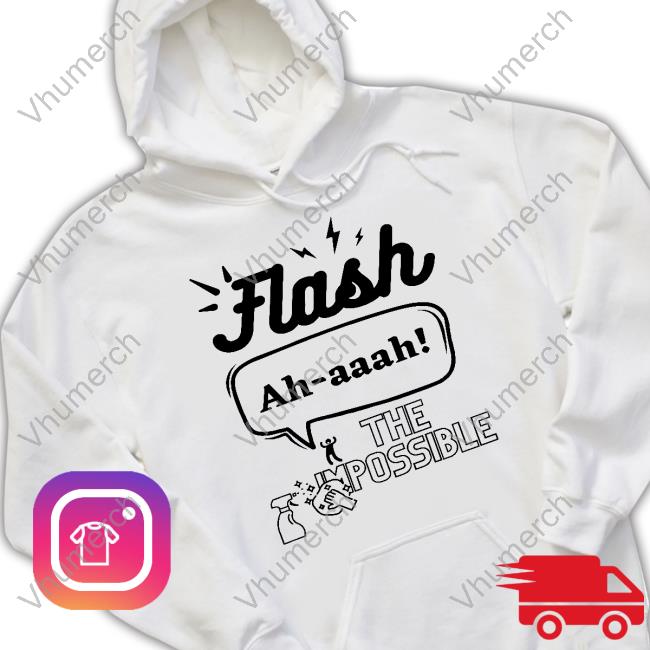 Flash Ah Aah The Impossible Tee Shirt