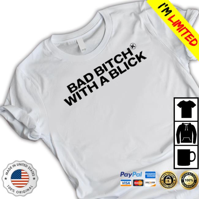 Trending Bad Bitch With A Blick Sweater