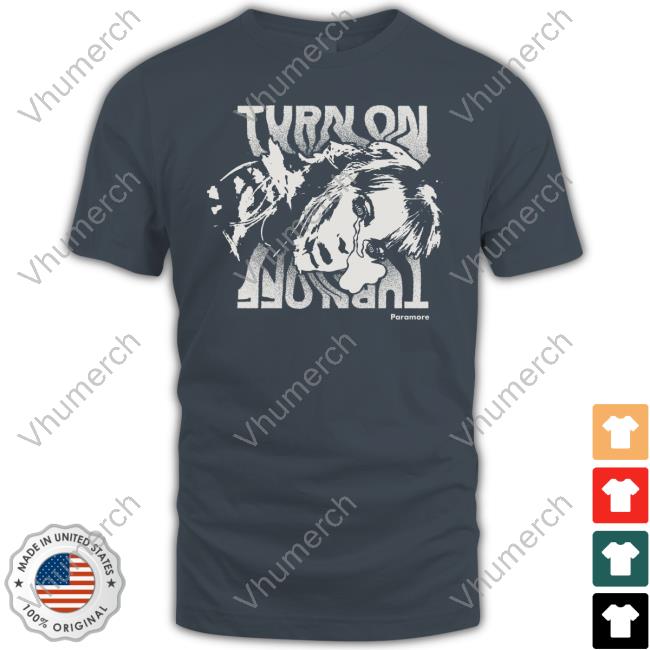 Earthtomoira Paramore Turn On Turn Off Official Shirt