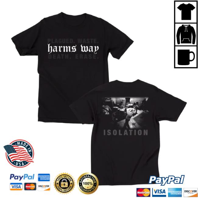 Trending Closed Casket Activities Merch Store Harm's Way - Isolation T-Shirt Closedcasketactivities Shop