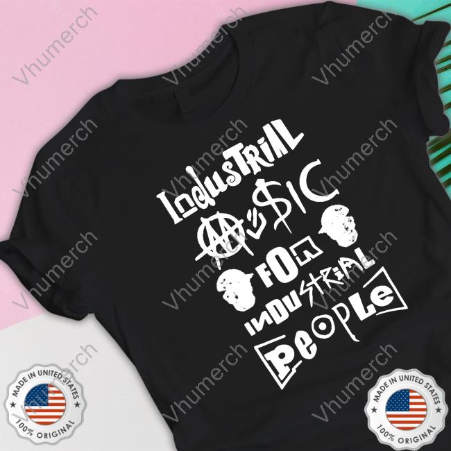 Official Martin Atkins Industrial Music For Industrial People Funny Shirt
