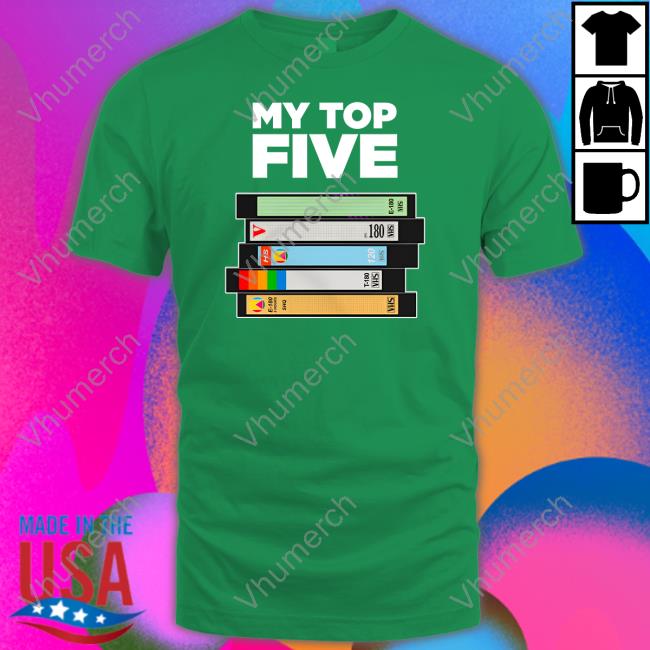 My Top Five Shirt