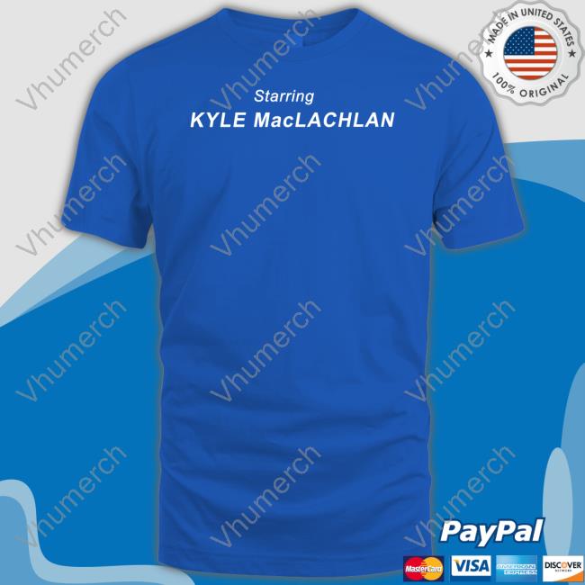 Staring Kyle Maclachlan Shirt
