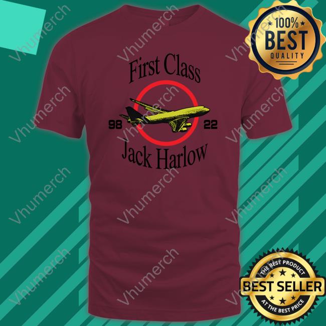 First Class Jack Harlow 9822 Shirt First Class Jack Harlow 9822 Shirt