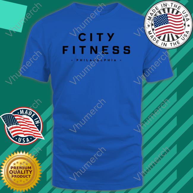 City Fitness Philadelphia Shirt Kedzie Teller
