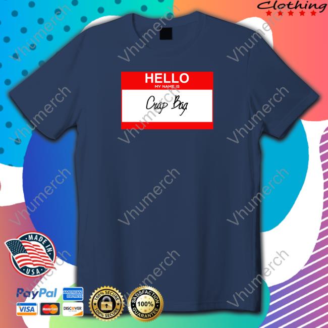 Hello My Name Is Crap Bag Hoodie Weird Thrift Store Shirts Hello My Name Is Crap Bag Hoodie
