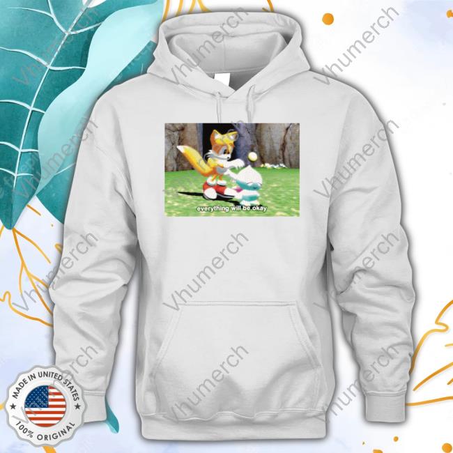 Tails Chao Everything Will Be Okay Hooded Sweatshirt