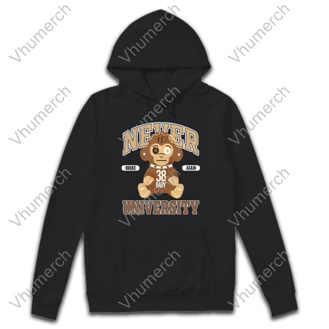 Never Broke Again University Long Sleeve T Shirt
