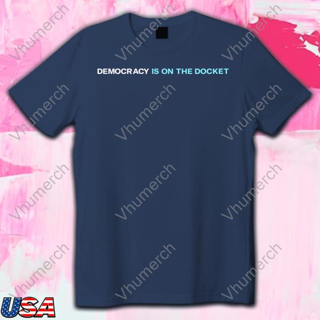 Tanktop Democracy Is On The Docket