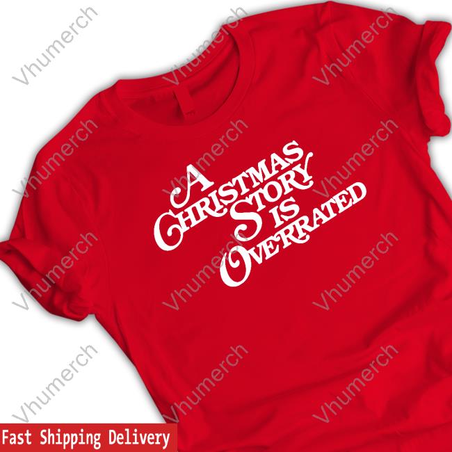 Shitheadsteve Merch A Christmas Story Is Overrated Sweatshirt