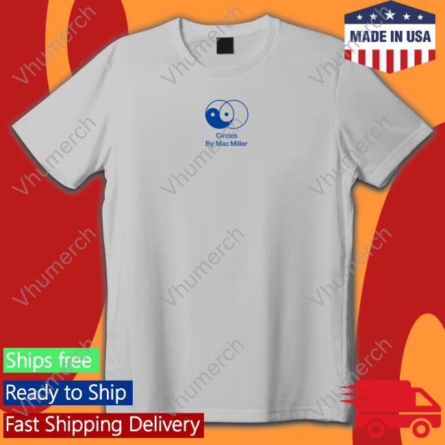 Circles By Mac Miller T Shirt