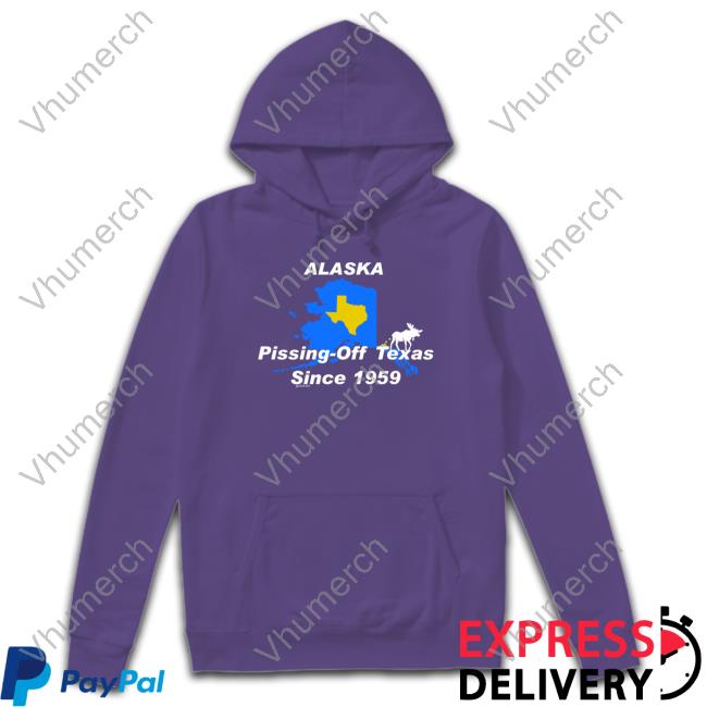 Alaska Pissing Off Texas Since 1959 Tee Shirt Texashumor Alaska Pissing Off Texas Since 1959 Tee Shirt