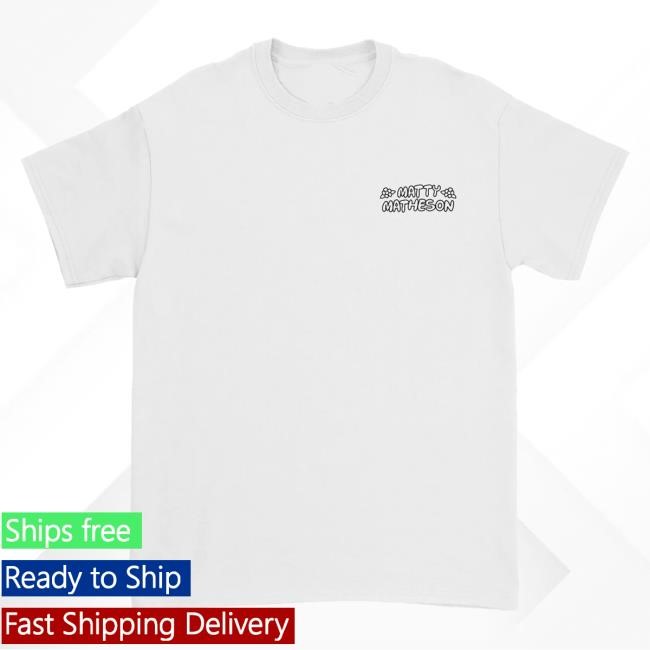 Trending Matty Matheson Merch Store Soups, Salads, Sandwiches Tee Shirt