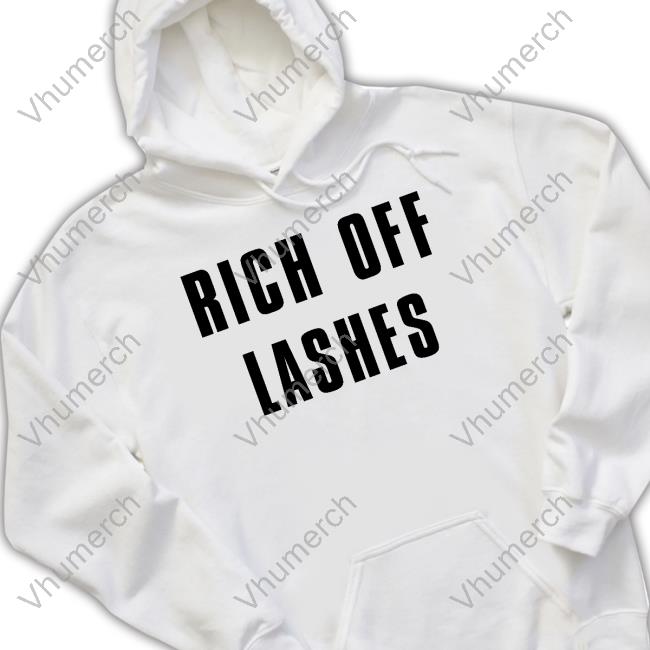 Rich Off Lashes Hoodie