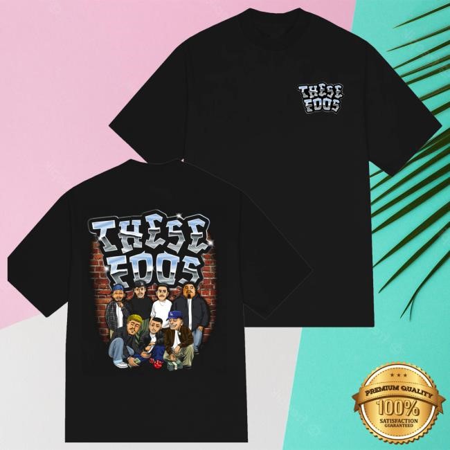 Original These Foos Merch Store These Foos Homies Shirt