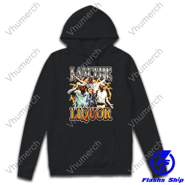 Notsafeforwear Jim Lahey I Am The Liquor Shirts