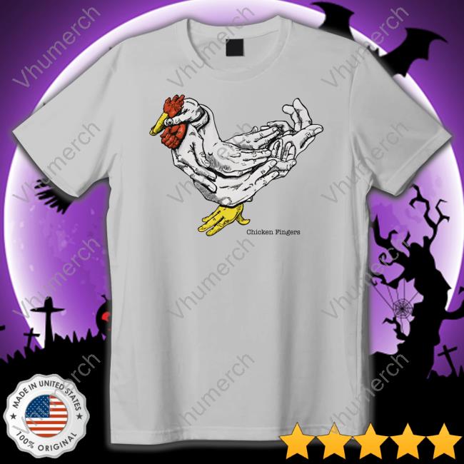 Chicken Fingers T Shirt