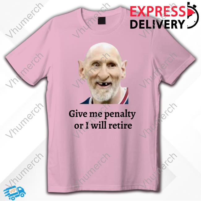 Official Give Me Penalty Or I Will Retire Sweatshirt
