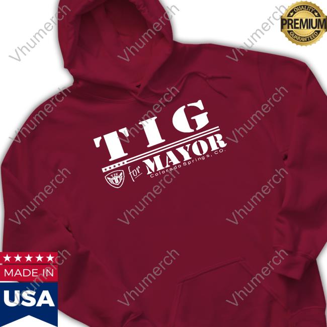 Johntiegen Tig For Mayor Colorado Springs Co New Shirt
