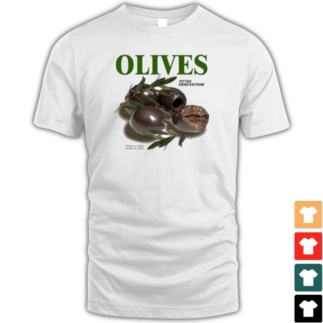 Original Olives Pitted Perfection Perfect In A Drink Perfect On A Plate Sweatshirt