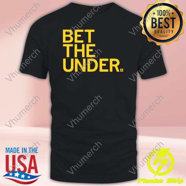 Official Bet The Under T Shirt