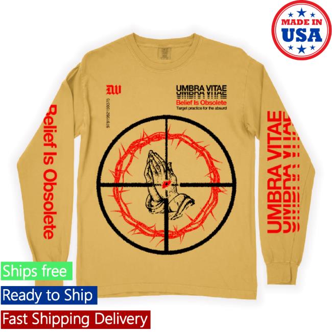 Trending Umbra Vitae "Belief Is Obsolete" Mustard Premium Tee Deathwishinc Shop Merch Store