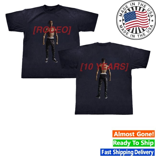 Rodeo 10 Years Action Figure T-Shirt, Hoodie, Tank Top, Sweater And Long Sleeve T-Shirt Travis Scott Merch Store